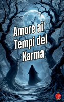 Amore ai Tempi del Karma