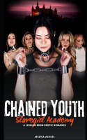 Chained Youth (Slavegirl Academy - book 1)