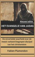 HET EVANGELIE VAN JUDAS (Nieuwe editie)