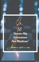 58 Decretos Más Poderosísimos Para Maniestar: Abundancia Infinita En Versos
