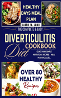 The complete & Easy Diverticulitis Diet Cookbook