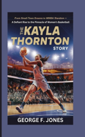 The Kayla Thornton Story