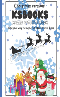 KsBooks Mazes: Christmas version Mazes Activity Book for All Ages