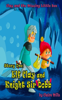 Elf Clay and Knight Sir Dobb