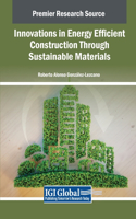 Innovations in Energy Efficient Construction Through Sustainable Materials