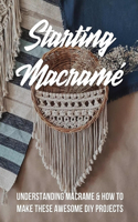 Starting Macramé