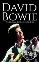 David Bowie: A Life from Beginning to End(Biographies of Musicians)