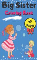 Big Sister Coloring Book 40 Pages