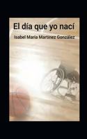 El día que yo nací