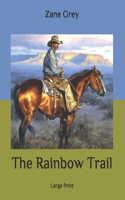 The Rainbow Trail