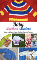 Baby Clothes Crochet
