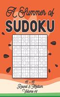 A Summer of Sudoku 16 x 16 Round 3: Medium Volume 14: Relaxation Sudoku Travellers Puzzle Book Vacation Games Japanese Logic Number Mathematics Cross Sums Challenge 16 x 16 Grid Beginn