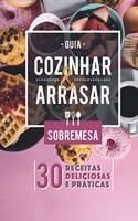 Guia de Cozinhar e Arrasar - Sobremesas