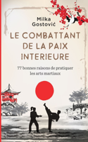 Le Combattant de la Paix Interieure