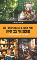 Unleash Your Creativity with Super Cool Accessories