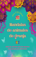 Mandalas de animales de granja Libro de colorear para los amantes de la granja y la naturaleza Diseños relajantes
