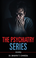 Psychiatry Series - Anxiety