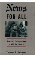 News for All: America's Coming-of-age with the Press