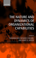 Nature and Dynamics of Organizational Capabilities