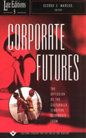 Corporate Futures: The Diffusion of the Culturally Sensitive Corporate Form Volume 5