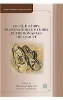 Local History, Transnational Memory in the Romanian Holocaust