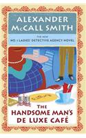 The Handsome Man's de Luxe Cafe: No. 1 Ladies' Detective Agency (15)(15 No. 1 Ladies Detective Agency)