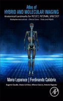 Atlas of Hybrid Imaging Sectional Anatomy for Pet/Ct, Pet/MRI and Spect/CT Vol. 1: Brain and Neck