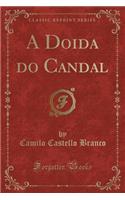 A Doida Do Candal (Classic Reprint)