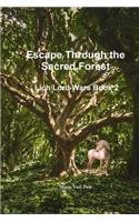 Escape Through the Sacred Forest - Lich Lord Wars Book 2