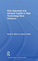 Risk Appraisal and Venture Capital in High Technology New Ventures