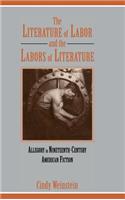 Literature of Labor and the Labors of Literature