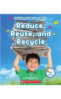 10 Things You Can Do to Reduce, Reuse, Recycle: (Rookie Star)