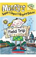 Field Trip: Branches Book (Missy's Super Duper Royal Deluxe #4), 4