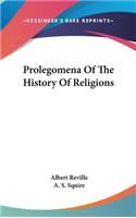 Prolegomena Of The History Of Religions