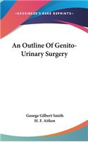 An Outline Of Genito-Urinary Surgery