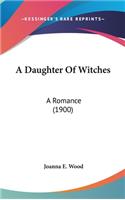 A Daughter Of Witches