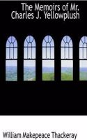 The Memoirs of Mr. Charles J. Yellowplush