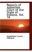 Reports of Appellate Court of the State of Indiana, Vol. 18