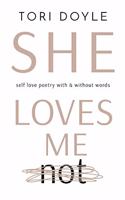 She Loves Me Not