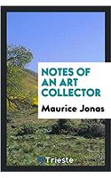 Notes of an art collector