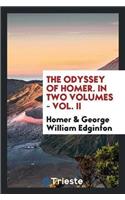 Odyssey of Homer. in Two Volumes - Vol. II