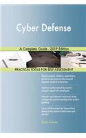 Cyber Defense A Complete Guide - 2019 Edition