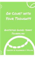 On Court With Your Thoughts