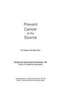 Prevent Cancer at the Source