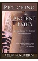 Restoring the Ancient Paths