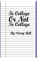 To College or Not To College