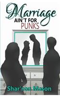 Marriage Ain't for Punks