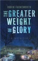 Greater Weight of Glory