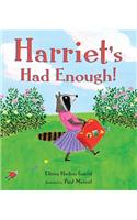 Harriet's Had Enough!