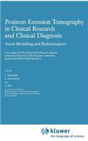 Positron Emission Tomography in Clinical Research: Tracer Modelling and Radioreceptors